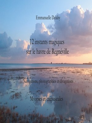 cover image of 12 instants magiques sur le havre de Regnéville